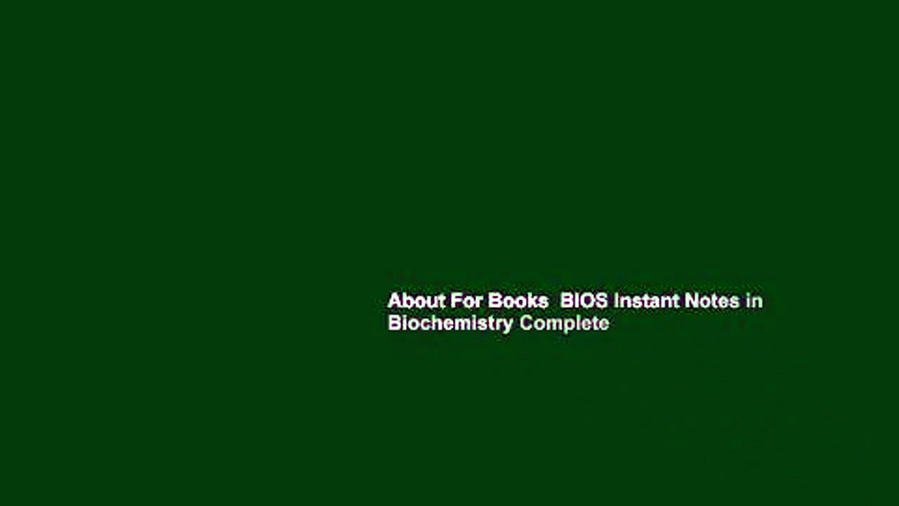 About For Books  BIOS Instant Notes in Biochemistry Complete