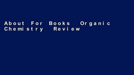 About For Books  Organic Chemistry  Review