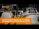 Aglomeraciones de taxistas en varios puntos de Quito - Teleamazonas