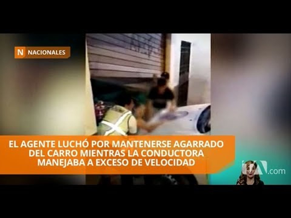 No fue detenida mujer que huyó con agente de tránsito sobre el capó - Teleamazonas