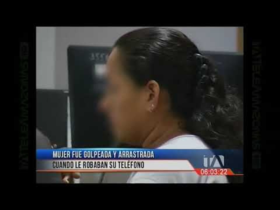 Mujer fue golpeada y arrastrada cuando le robaban su teléfono