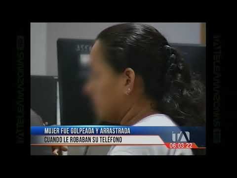 Mujer fue golpeada y arrastrada cuando le robaban su teléfono