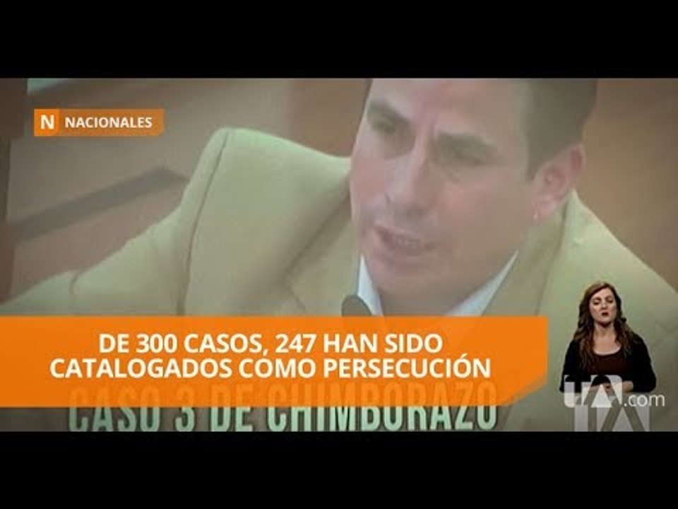 Cientos de casos de persecución política en el gobierno de Correa - Teleamazonas