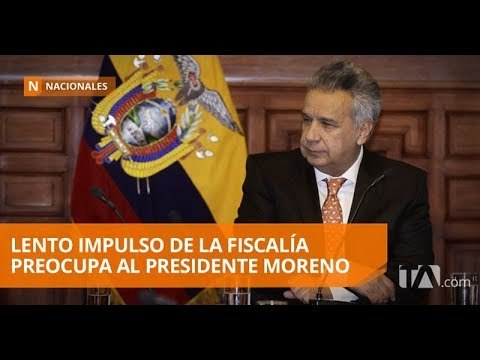 Presidente Moreno está preocupado por el lento impulso de la Fiscalía - Teleamazonas