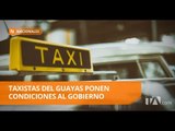 Taxistas del Guayas amenazan con bloquear las calles - Teleamazonas