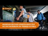 Venezolanos retornan a su país porque no encontraron oportunidades - Teleamazonas