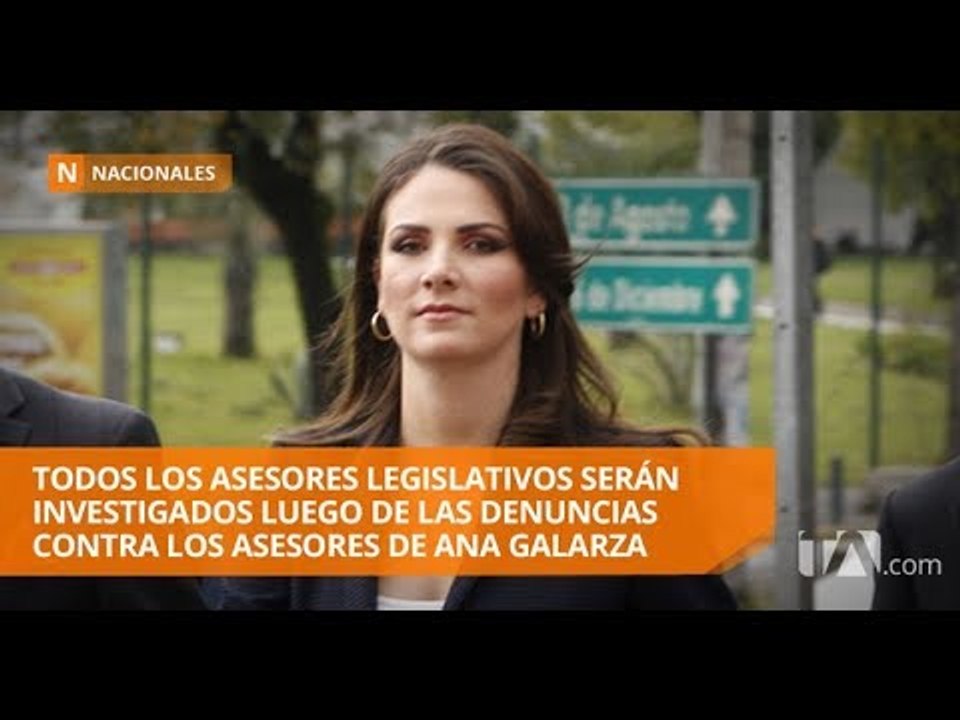 Los dos asesores de Ana Galarza serán destituidos  - Teleamazonas