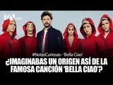 ¿Cuál es el origen de 'Bella Ciao' de la Casa de Papel? - #TeleamazonasPlay
