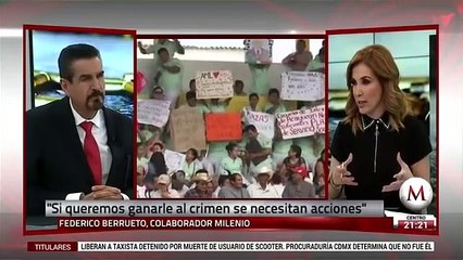 Federico Berrueto opina sobre combate al crimen organizado en México
