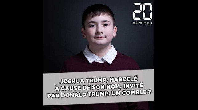Joshua Trump, harcelé à cause de son nom, invité par Donald Trump. Un comble ?