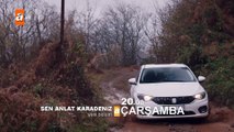 Sen Anlat Karadeniz - 40. Bölüm Fragman