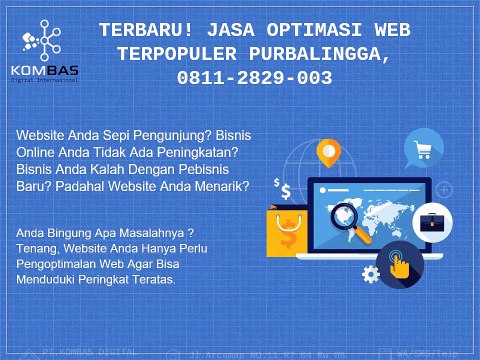 Terbaru! Jasa Optimasi Web Terpopuler Purbalingga, 0811-2829-003