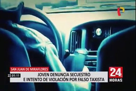 SJM: Jóvenes denuncian secuestro e intento de violación por falso taxista