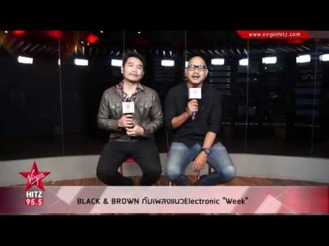 BLACK & BROWN กับเพลงแนวElectronic Week