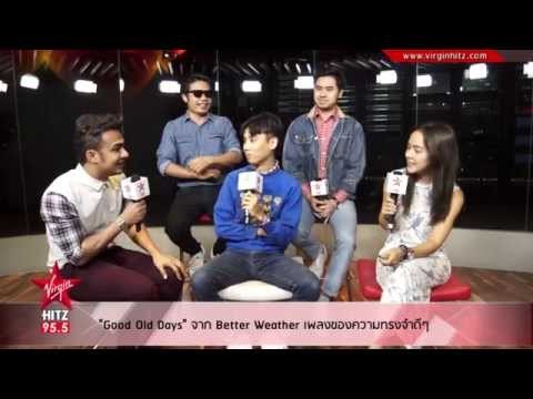 Good Old Days จาก Better Weather เพลงของความทรงจำดีๆ