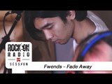 Rock On Live Session l Fade Away - Fwends