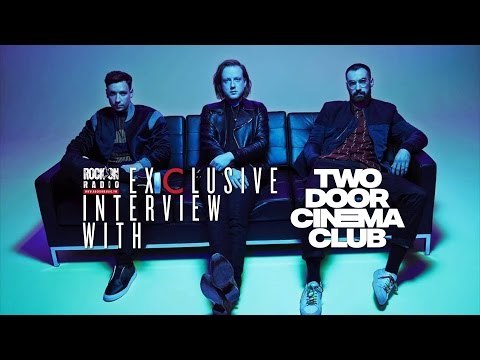 Exclusive Interview With Two Door Cinema Club on RockOnRadio.FM