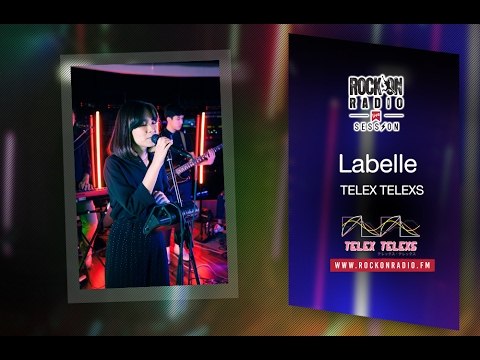 Rock On Live Session l Telex Telexs - Labelle