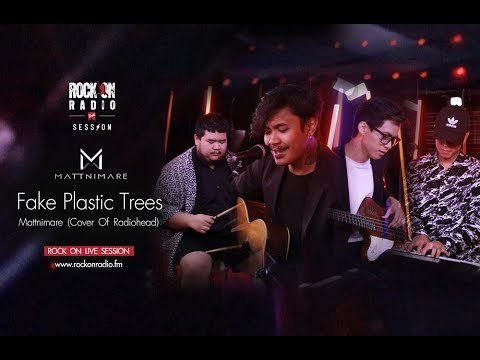 Mattnimare - Fake plastic trees (Cover of Radiohead) | Rock On Live Session