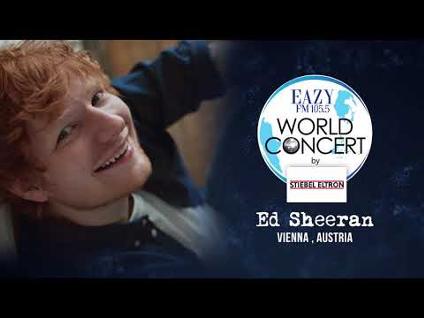 Eazy World Concert : Ed Sheeran in Vienna , Austria