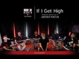 If I Get High - Nothing But Thieves Cover by Artist Focus