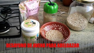 Desayuno de Avena y Kéfir, que Adelgaza, Fácil, Natural y Barato.