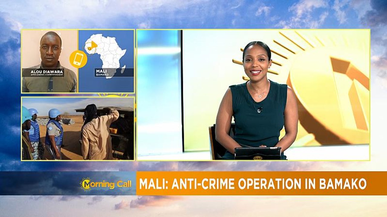 Mali: Anti-crime operation in Bamako [The Morning Call]
