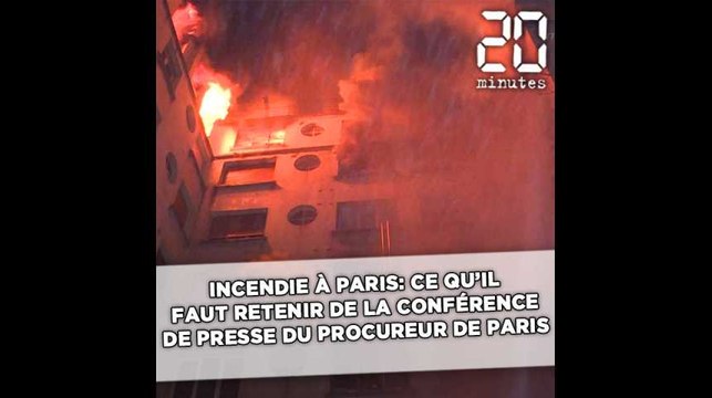 Incendie à Paris: Ce qu'il faut retenir de la conférence de presse du procureur de Paris