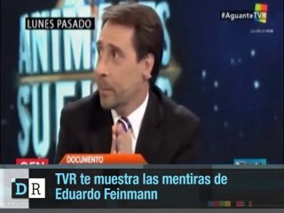 TVR muestra las mentiras de Eduardo Feinmann