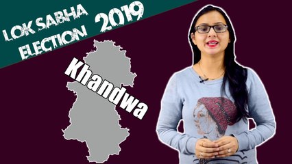 Lok Sabha Election 2019: History of Khandwa, MP Performance card | वनइंडिया हिंदी
