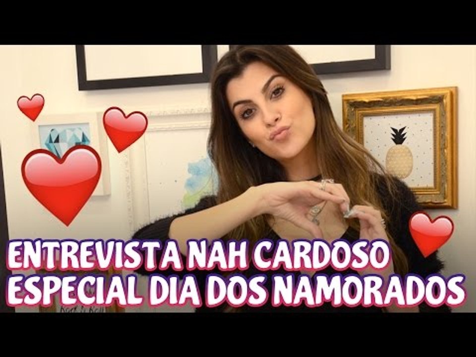 O que o boy precisa para conquistar o ♥ de Nah...