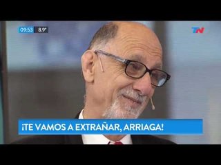 ¡Te vamos a extrañar Arriaga!