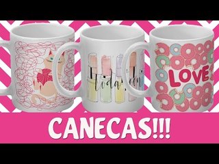 PARA USAR E ENFEITAR O SEU CANTINHO: CANECAS TODATEEN!