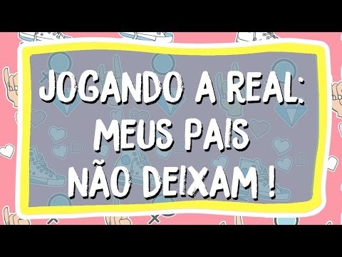 Jogando a Real: Meus pais não me deixam sair com meus amigos