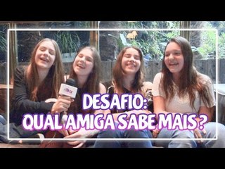 Valentina desafia as amigas: quem sabe mais sobre o canal dela?