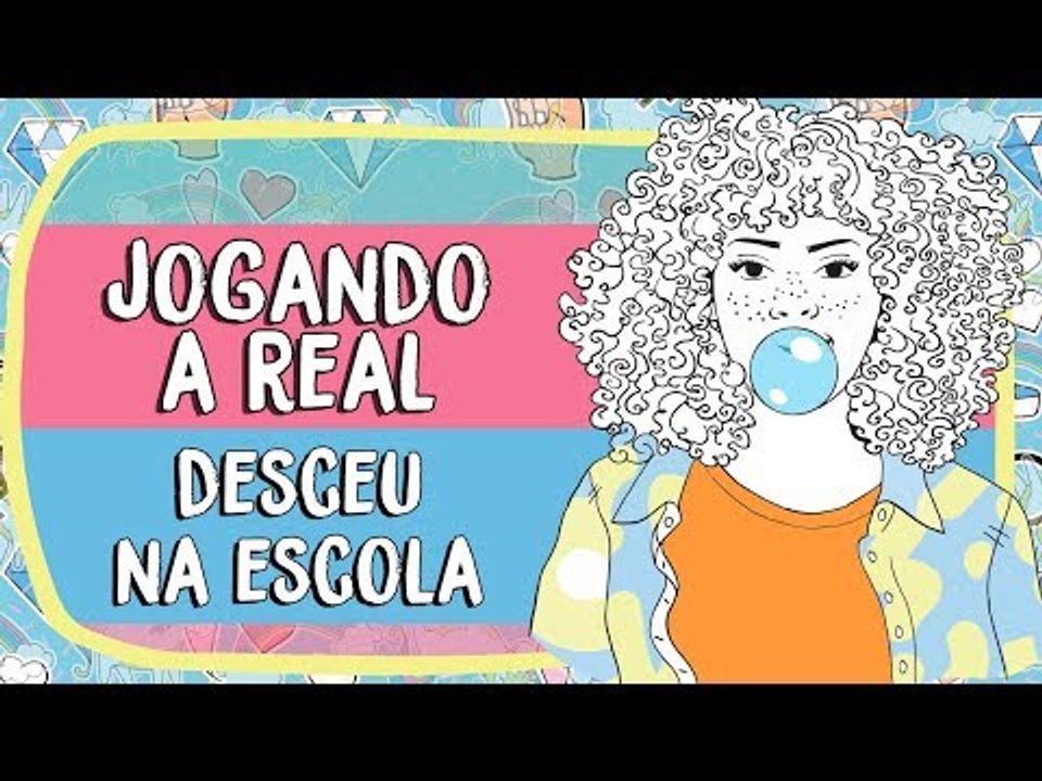 Jogando a Real: fiquei menstruada na escola, como lidar?