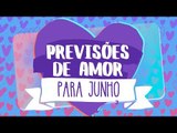 HORÓSCOPO DO AMOR PARA JUNHO