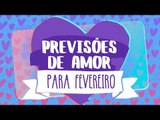 HORÓSCOPO DO AMOR PARA FEVEREIRO