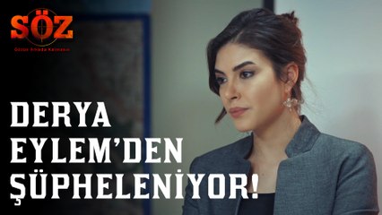 Söz | 68.Bölüm - Derya Eylem'den Şüpheleniyor!