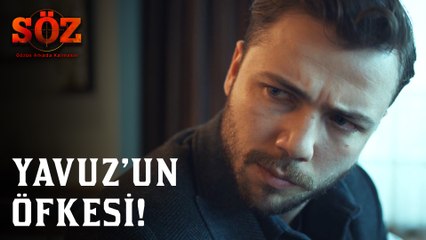 Söz | 68.Bölüm - Yavuz'un Öfkesi!