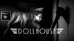 Dollhouse - Story Trailer