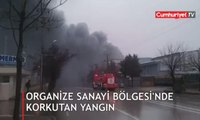 Organize Sanayi Bölgesi'nde korkutan yangın