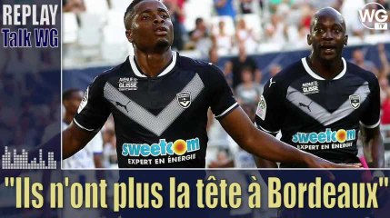 "La moitié des joueurs n'a plus la tête à Bordeaux" [Replay] I Girondins