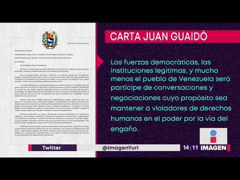 Carta de Juan Guaidó a México y Uruguay | Noticias con Yuriria Sierra