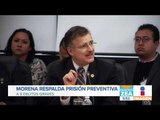 Diputados de Morena respaldan prisión preventiva a nueve delitos | Noticias con Francisco Zea