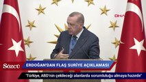 Erdoğan’dan flaş Suriye açıklaması