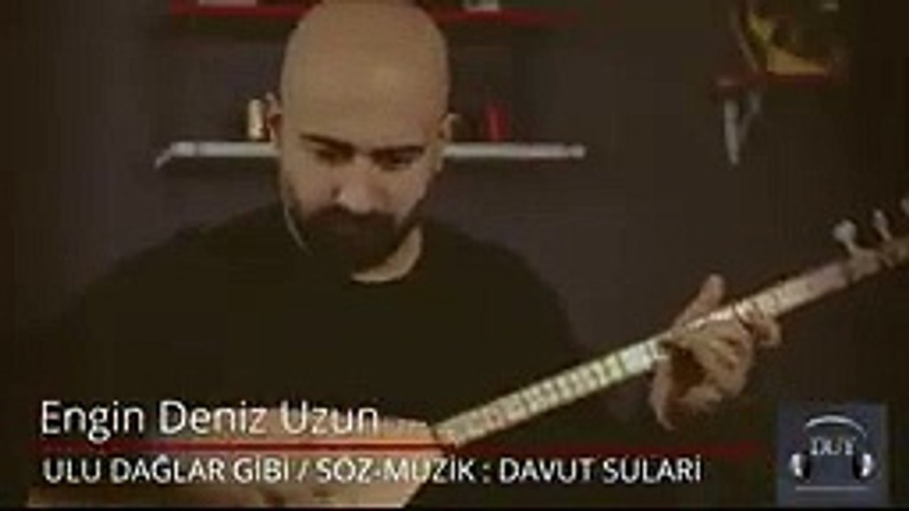 Engin Deniz Uzun - Ulu Dağlar Gibi