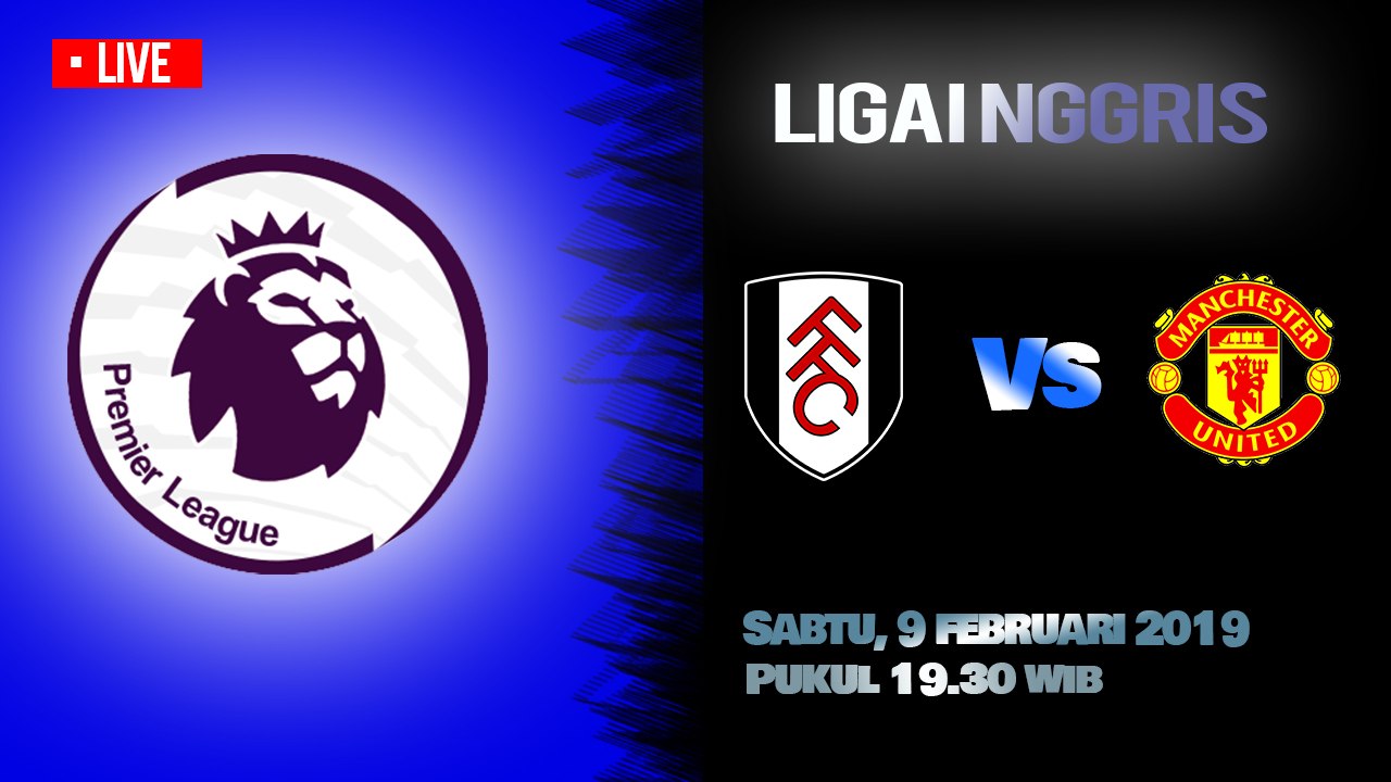 Jadwal Live Liga Inggris Fulham Vs Manchester United, Sabtu Pukul 19.30 WIB