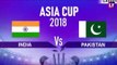 India vs Pakistan Asia Cup 2018 Match Preview: High Voltage Ind vs Pak Clash Predicted!