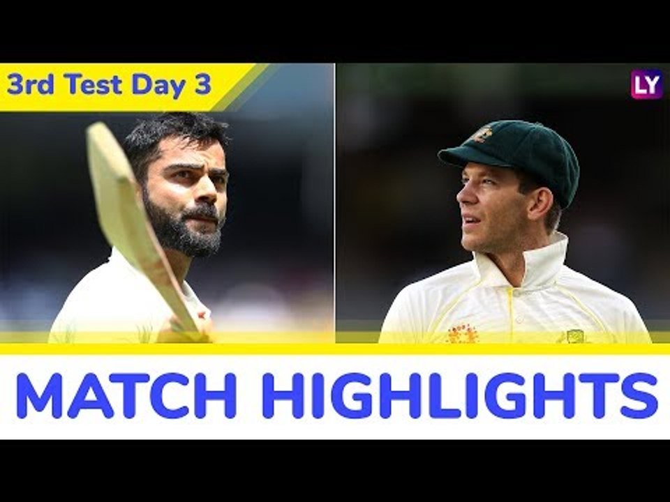 IND vs AUS 3rd Test 2018 Day 3 Stats Highlights...